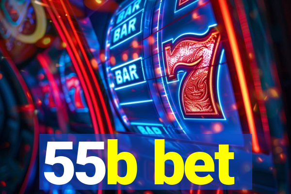 55b bet